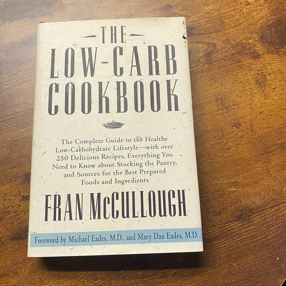Low-Carb Cookbook Low-Carbohydrate Lifestyle Fran McCullough 1997